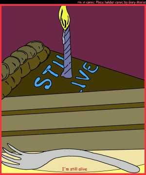 Remove R Comic (aka rm -r comic), by Gary Marks:Still alive 
Dialog: 
Panel 1 
Caption: I'm still alive 